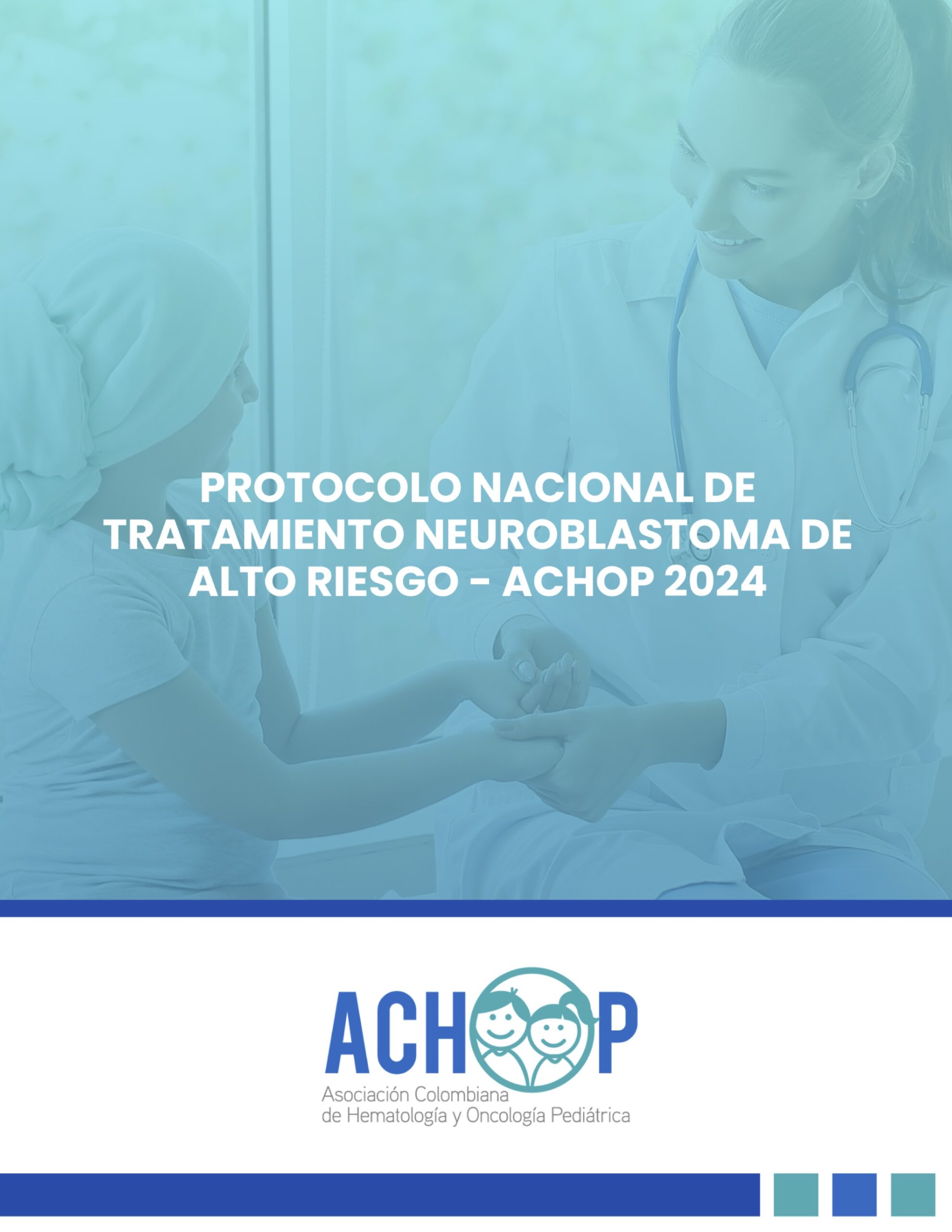 PROTOCOLO NACIONAL DE TRATAMIENTO NEUROBLASTOMA DE ALTO RIESGO – ACHOP 2024